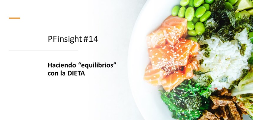 PFinsights #14: Haciendo equilibrios con la Dieta